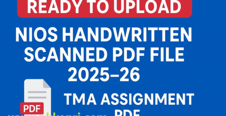 Ready to Upload NIOS Handwritten Scanned PDF File 2025-26 TMA Assignment PDF