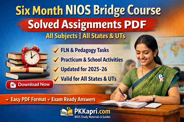 Six Month NIOS Bridge Course Solved Assignments PDF – All Subjects