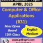 Nios Class 12 Computer and Office Applications (631) Solved Question Paper April 2025 Examination