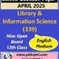 Nios Class 12 Library and Information Science (339) Solved Question Paper April 2025 Examination