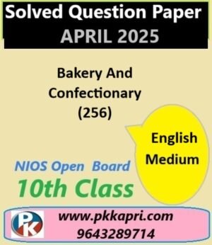 Nios Class 10 Bakery And Confectionery (256) Solved Paper April 2025