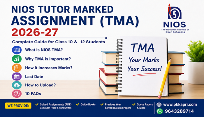 NIOS Tutor Marked Assignment (TMA) 2026-27 | Complete Guide, Last Date & Solved Assignments
