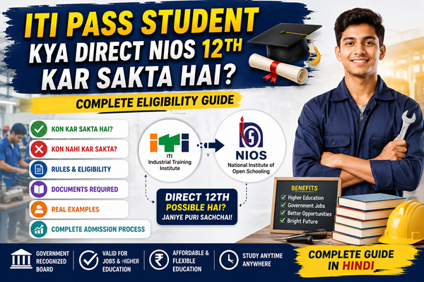ITI Pass Student Direct NIOS 12th Admission 2027 Complete Eligibility Guide